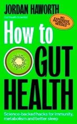 Book cover of How to Gut Health by Jordan Haworth