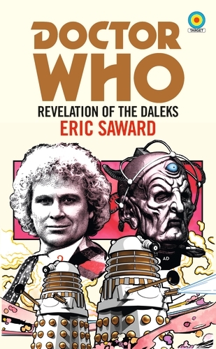 Book cover of #6 - Doctor Who: Revelation of the Daleks (Target Collection) by Eric Saward