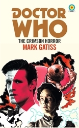 Book cover of Doctor Who: The Crimson Horror (Target Collection) by Mark Gatiss