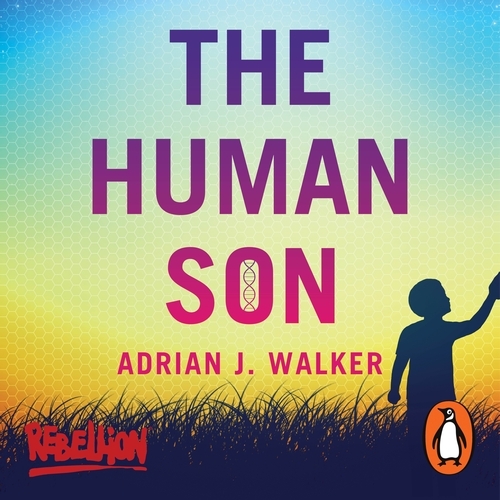 Book cover of The Human Son by Adrian J Walker