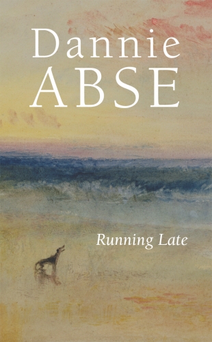 Book cover of Running Late by Dannie Abse