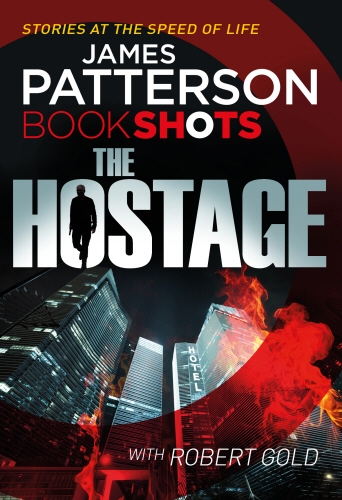 Book cover of #1 - The Hostage by James Patterson