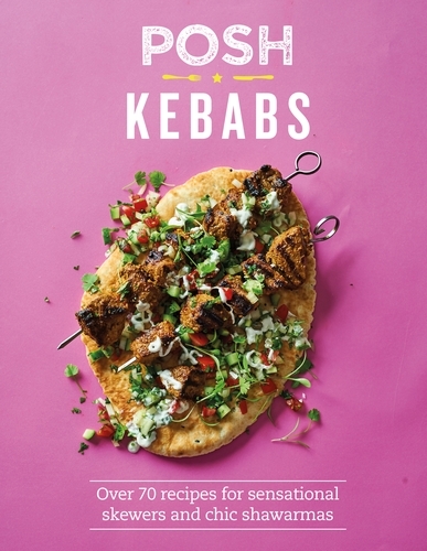 Book cover of Posh Kebabs by Rosie Reynolds