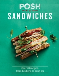 Book cover of Posh Sandwiches by Quadrille