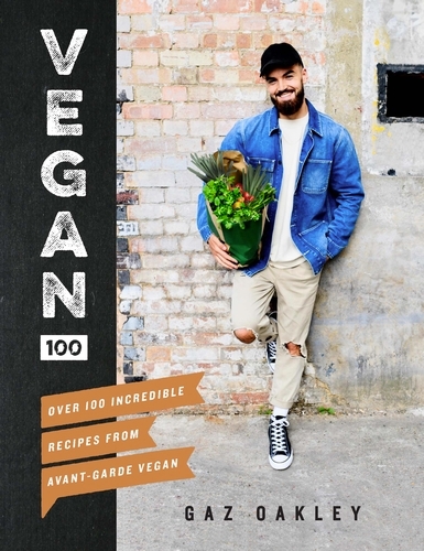 Book cover of Vegan 100 by Gaz Oakley