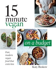 Book cover of 15 Minute Vegan: On a Budget by Katy Beskow
