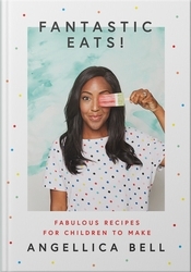 Book cover of Fantastic Eats! by Angellica Bell