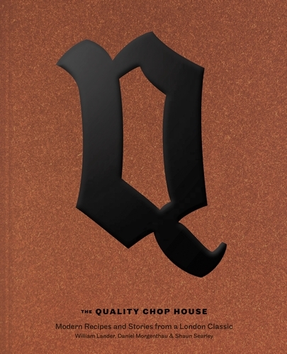 Book cover of Quality Chop House by Will Lander, Shaun Searley, Dan Morgenthau