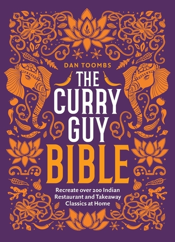 Book cover of The Curry Guy Bible by Dan Toombs