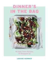 Book cover of Dinner's in the Bag by Louise Kenney