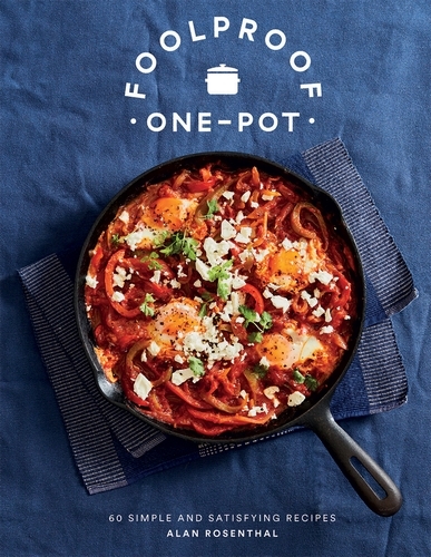 Book cover of Foolproof One-Pot by Alan Rosenthal