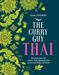 Book cover of The Curry Guy Thai by Dan Toombs
