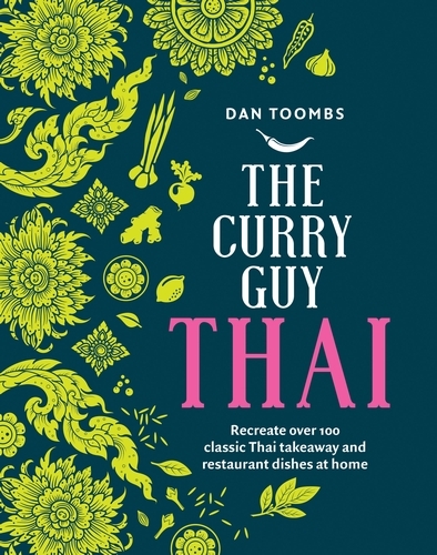 Book cover of The Curry Guy Thai by Dan Toombs