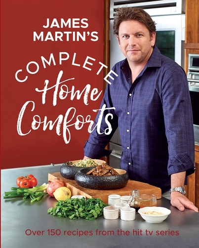 Book cover of Complete Home Comforts by James Martin