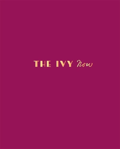 Book cover of The Ivy Now by Fernando Peire, Gary Lee