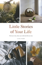 Book cover of Little Stories of Your Life by Laura Pashby