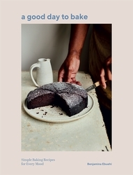 Book cover of A Good Day to Bake by Benjamina Ebuehi