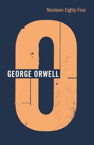 Book cover of Nineteen Eighty-Four by George Orwell