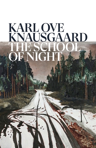 Book cover of The School of Night by Karl Ove Knausgaard