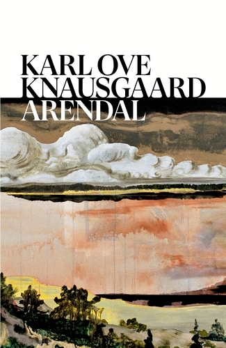 Book cover of Arendal by Karl Ove Knausgaard