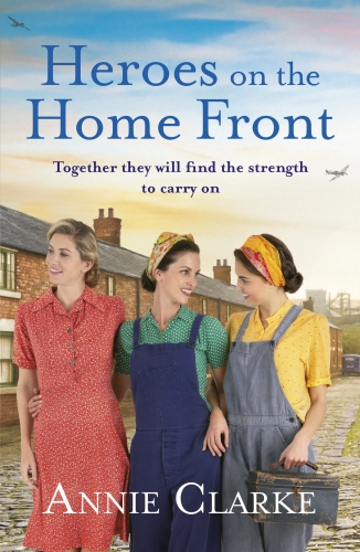 Book cover of #2 - Heroes on the Home Front by Annie Clarke