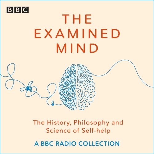 Book cover of The Examined Mind by Robin Ince, Kate Williams, Byron Vincent, Emma Barnett, Will Self, Felicity Ward