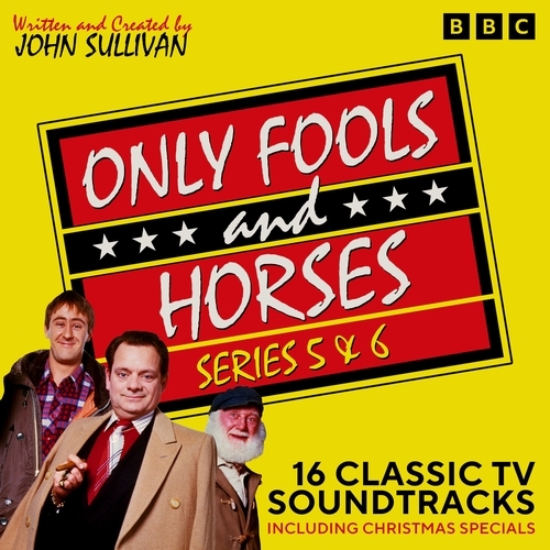 Book cover of Only Fools and Horses: Series 5 & 6 by John Sullivan