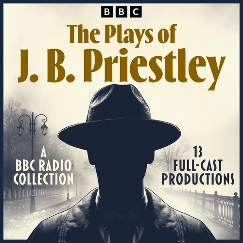 Book cover of The Plays of J. B. Priestley by J. B. Priestley
