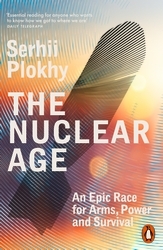 Book cover of The Nuclear Age by Serhii Plokhy