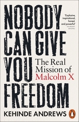 Book cover of Nobody Can Give You Freedom by Kehinde Andrews