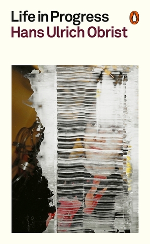 Book cover of Life in Progress by Hans Ulrich Obrist