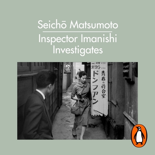 Book cover of Inspector Imanishi Investigates by Seicho Matsumoto