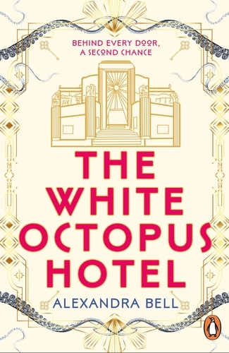 Book cover of The White Octopus Hotel by Alexandra Bell