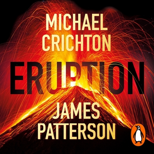 Book cover of Eruption by James Patterson, Michael Crichton
