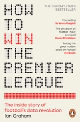 Book cover of How to Win the Premier League by Ian Graham