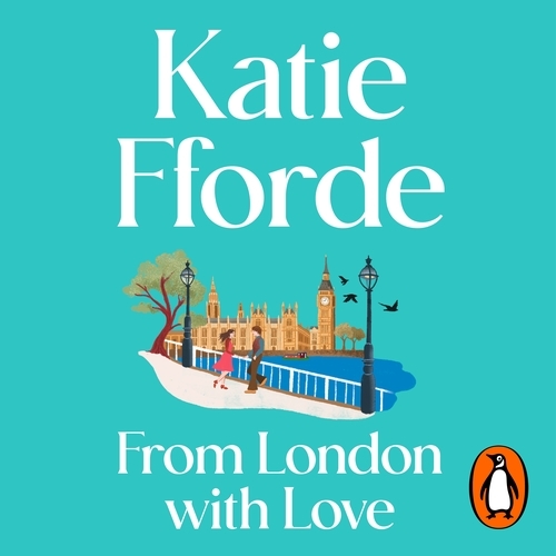 Book cover of From London With Love by Katie Fforde