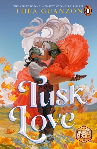 Book cover of Tusk Love by Thea Guanzon, Cast of Critical Role