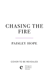 Book cover of Chasing the Fire by Paisley Hope