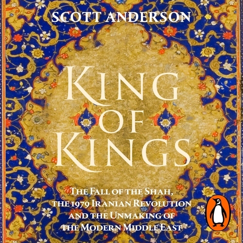 Book cover of King of Kings by Scott Anderson