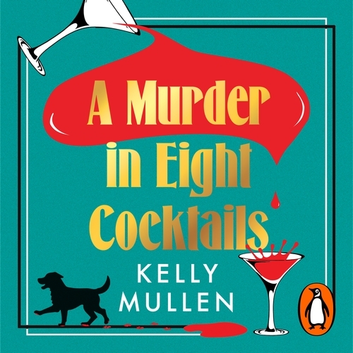 Book cover of A Murder in Eight Cocktails by Kelly Mullen