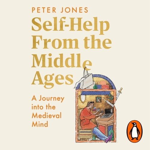 Book cover of Self-Help From the Middle Ages by Peter Jones