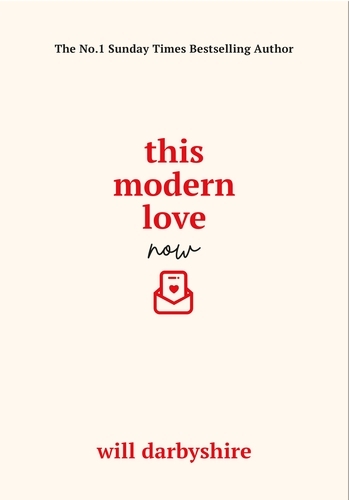 Book cover of This Modern Love Now by Will Darbyshire