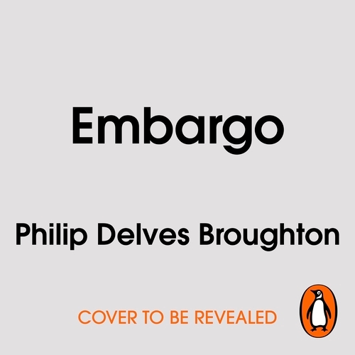 Book cover of Embargo by Philip Delves Broughton