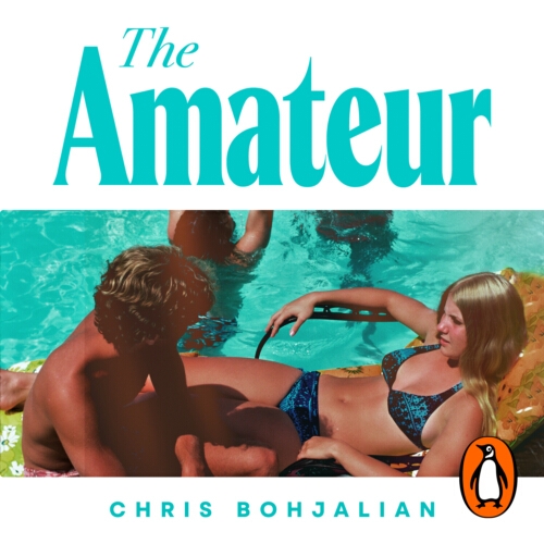 Book cover of The Amateur by Chris Bohjalian