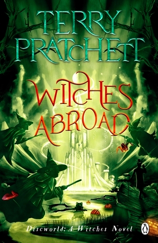 Book cover of Witches Abroad by Terry Pratchett