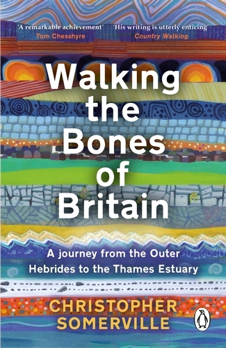 Book cover of Walking the Bones of Britain by Christopher Somerville
