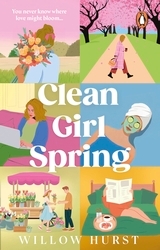 Book cover of Clean Girl Spring by Willow Hurst