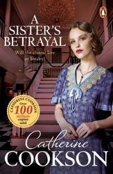 Book cover of A Sister's Betrayal by Catherine Cookson
