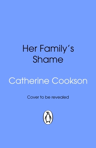 Book cover of Her Family's Shame by Catherine Cookson