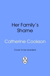 Book cover of Her Family's Shame by Catherine Cookson